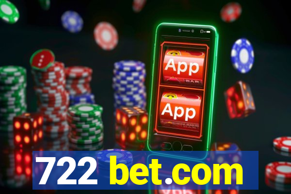 722 bet.com